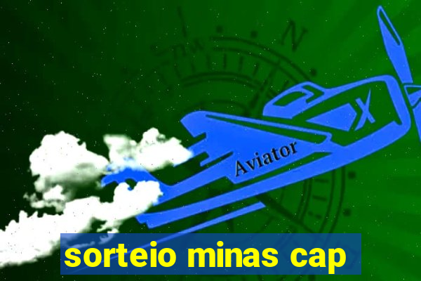 sorteio minas cap